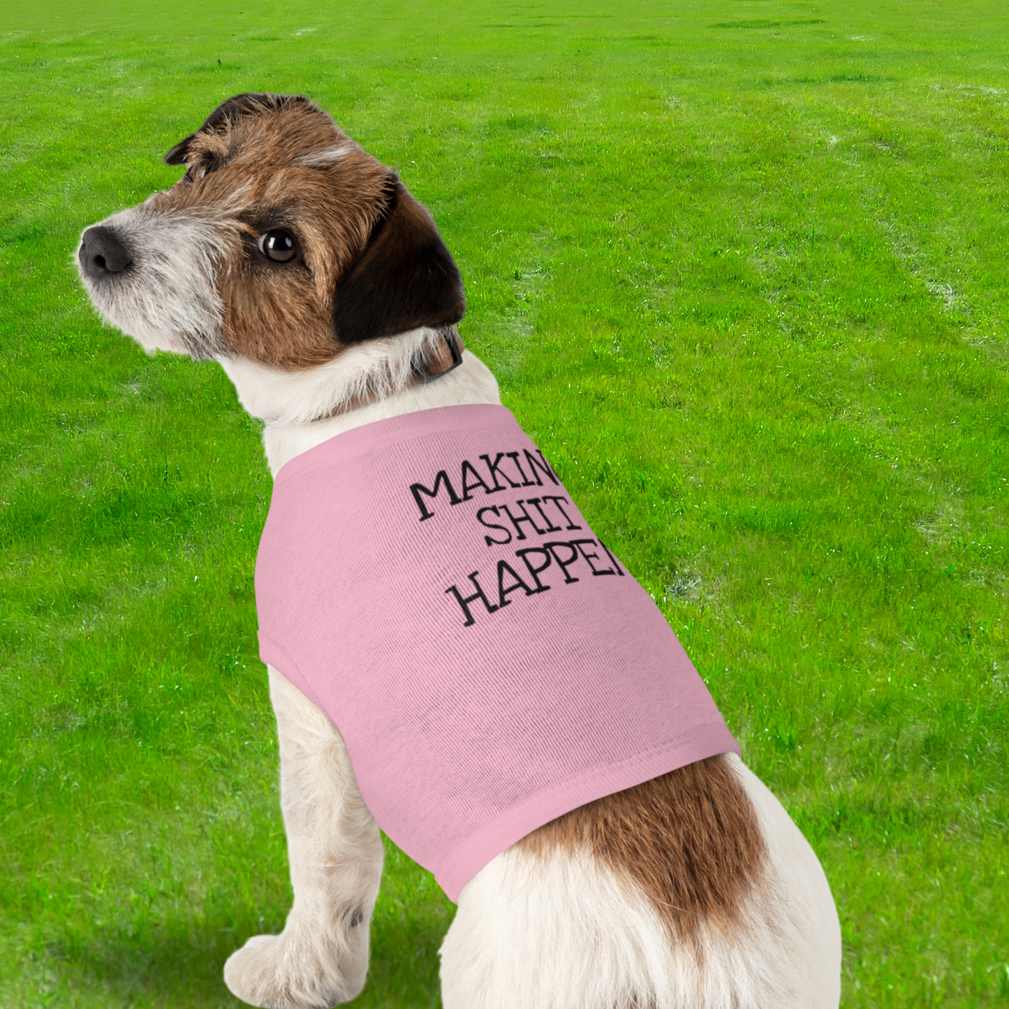 Making Sh*t Happen - Pet Tank Top