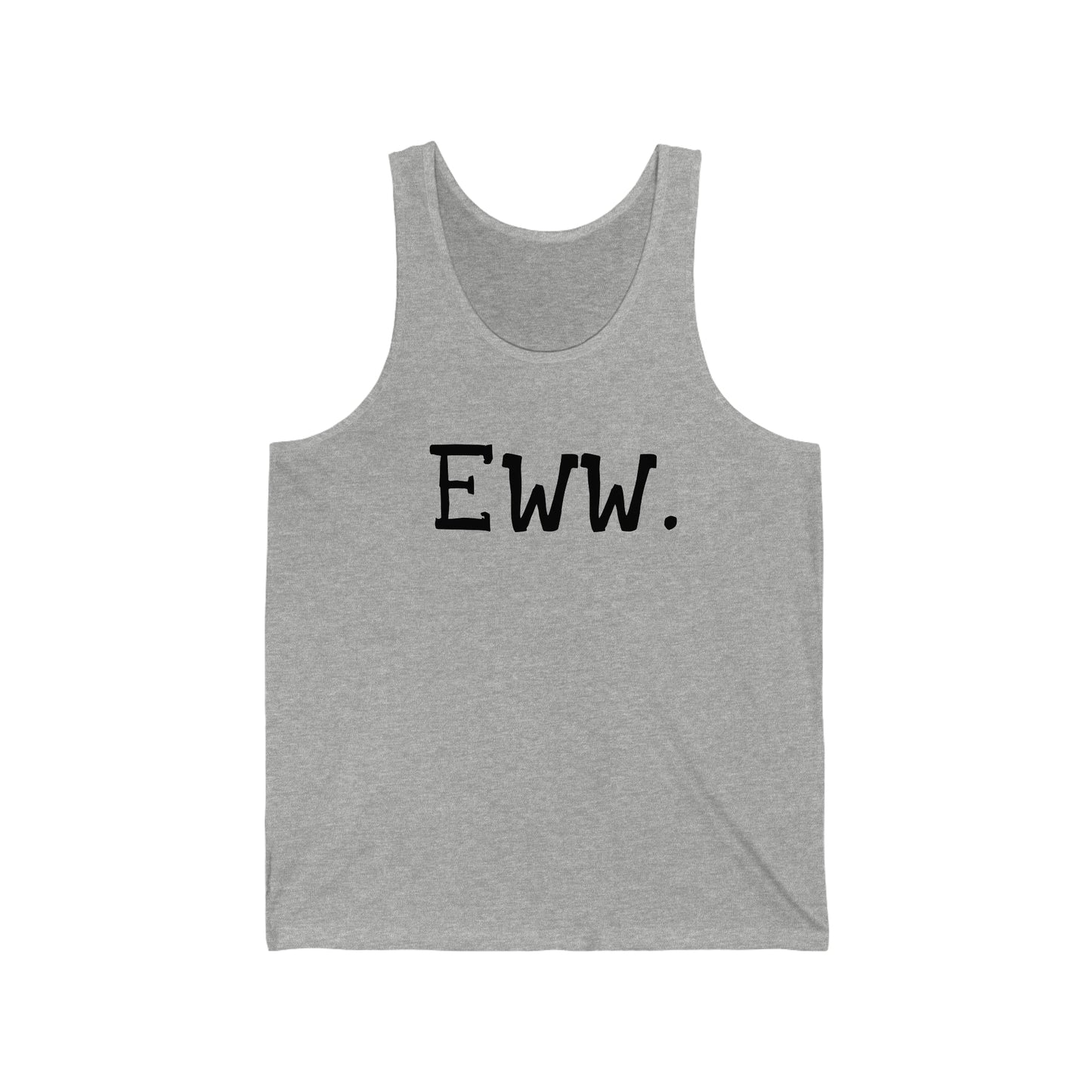 Eww Tank Top
