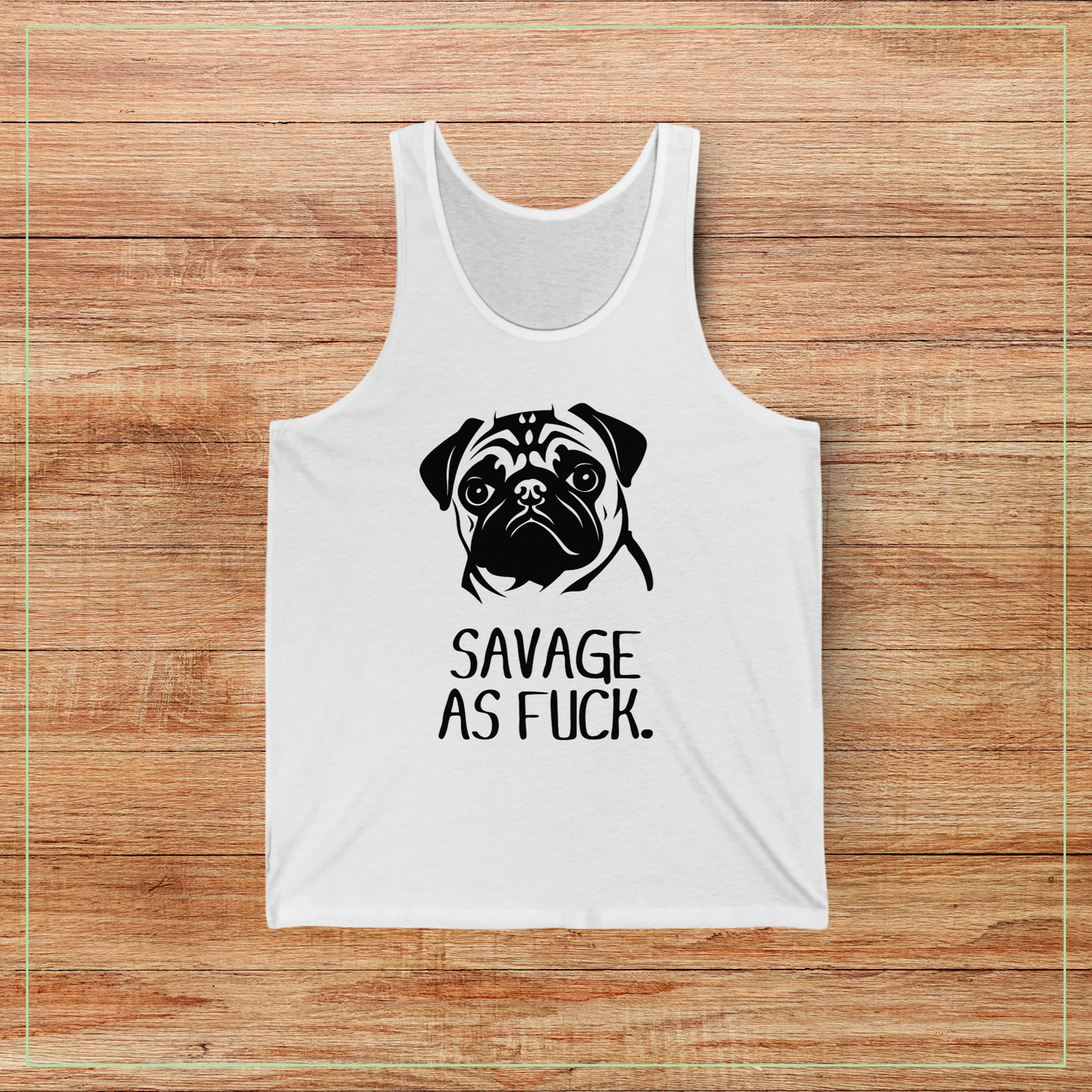 Savage Pug Tanktop