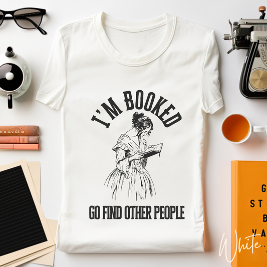 I'm Booked T-shirt